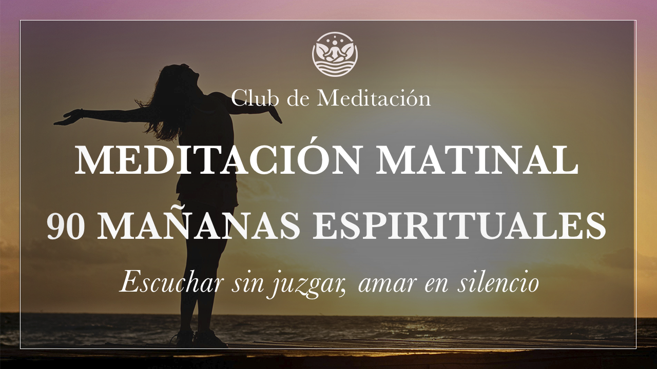 Día 34 – Escucha desde el alma